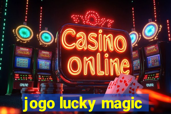 jogo lucky magic